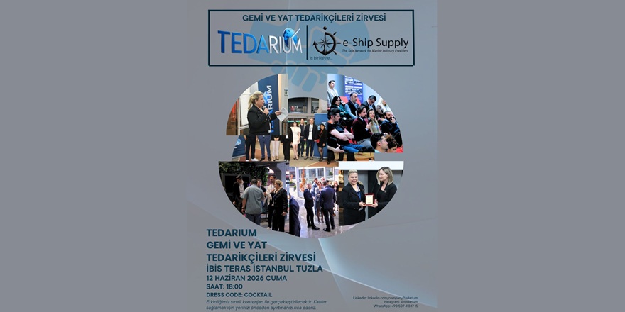 TEDARIUM’dan Denizcilik Sektörünü Buluşturacak Özel Zirve