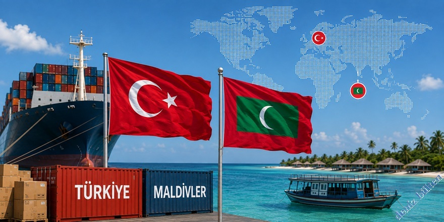 Türkiye ile Maldivler Arasındaki Tercihli Ticaret Anlaşması Yürürlüğe Girdi