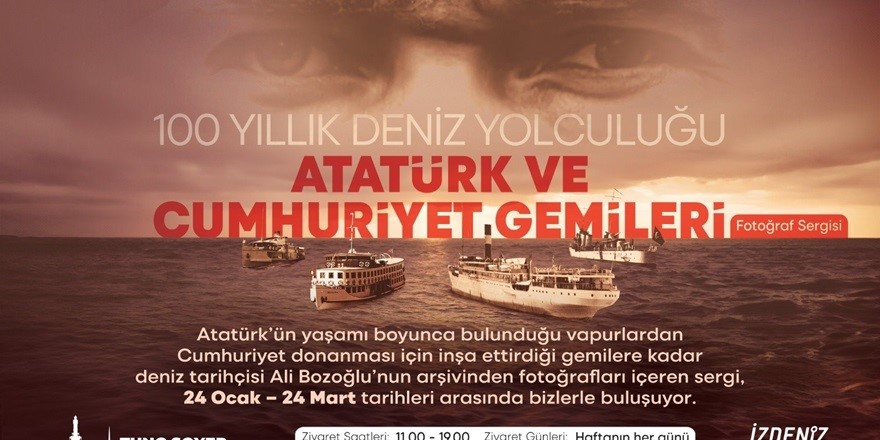 Atatürk ve Cumhuriyet Gemileri Sergisi İzmir’de