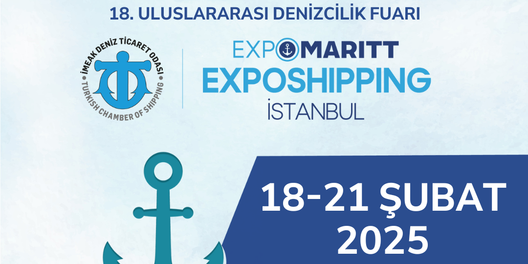 Expomaritt Exposhipping İstanbul, 18-21 Şubat 2025 gerçekleşecek