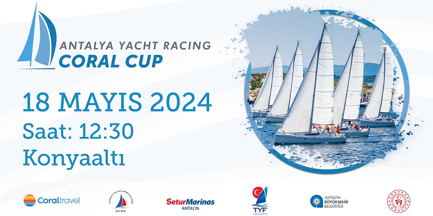 Antalya Körfezi hafta sonu Antalya Yat Yarışı Coral Cup ile renkleniyor