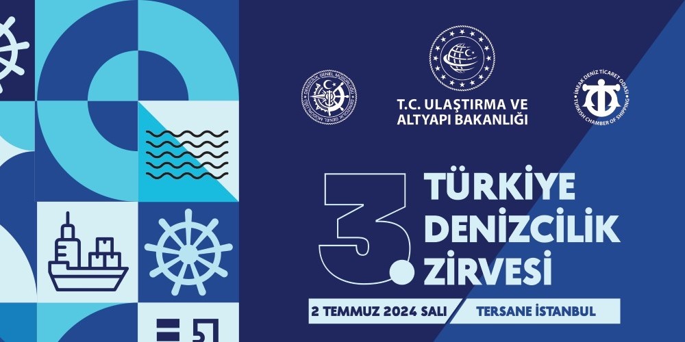 3. Türkiye Denizcilik Zirvesi: Sektörün Geleceği İstanbul’da Tartışılacak