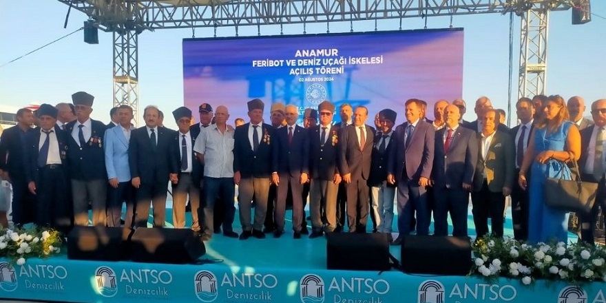 Anamur Feribot ve Deniz Uçağı İskelesi açıldı