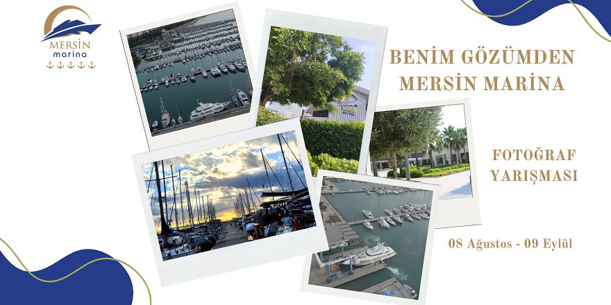 “Benim Gözümden Mersin Marina” Fotoğraf Yarışması Başlıyor