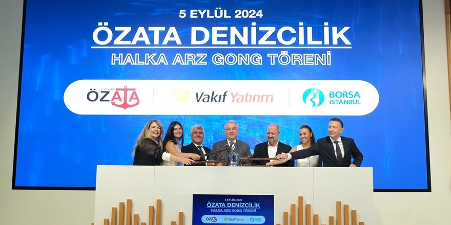 Borsa İstanbul'da gong Özata Denizcilik için çaldı