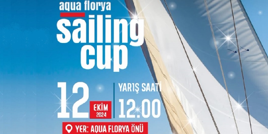 Aqua Florya'da üçüncü kez Sailing Cup rüzgarı esecek