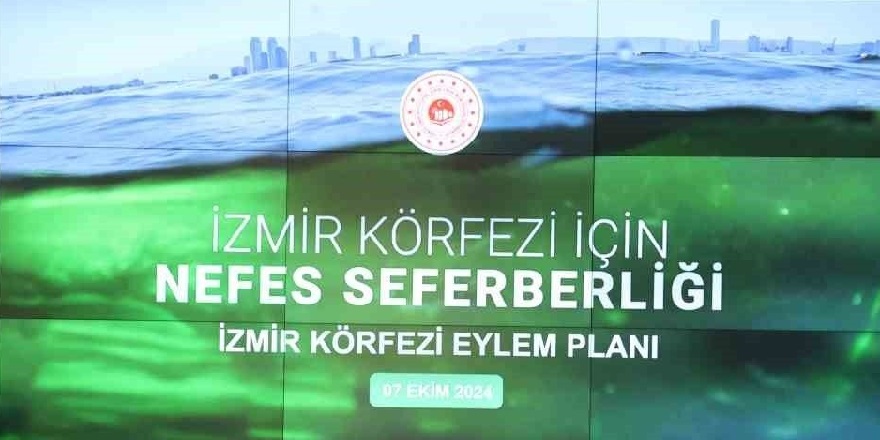 "İzmir Körfezi Acil ve Kısa Vadeli Eylem Planı" açıklandı