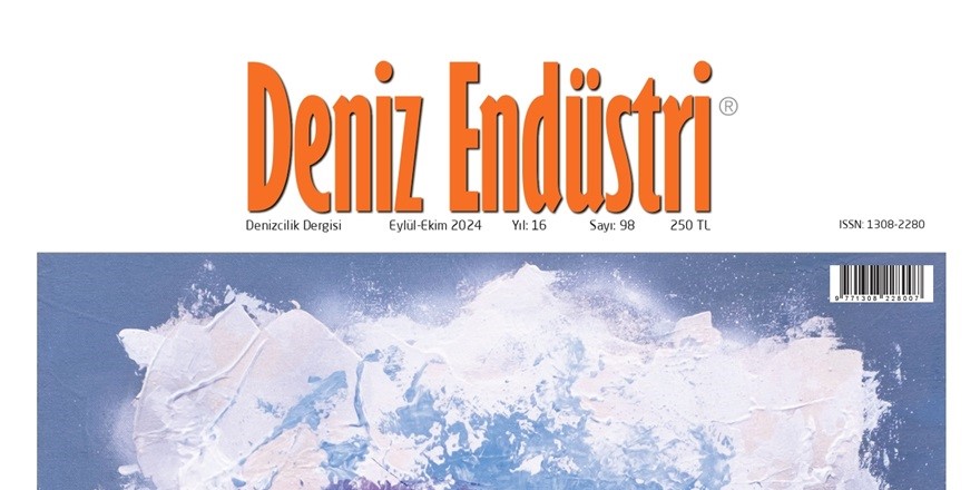 Deniz Endüstri dergimizin 98. sayısı dağıtıma çıktı