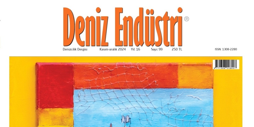 Deniz Endüstri dergimizin 99. sayısı dağıtıma çıktı