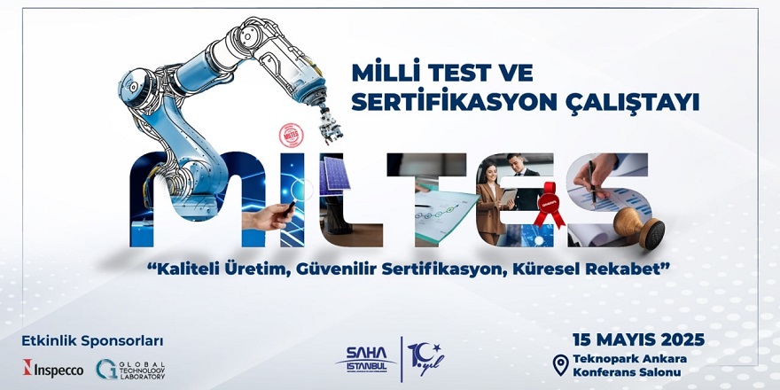 Savunmadaki test ve sertifikasyon ihtiyaçları ele alındı