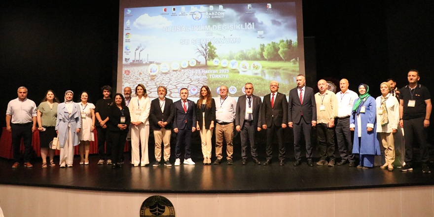 Trabzon'da Ulusal İklim Değişikliği ve Su Sempozyumu sona erdi