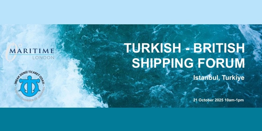 Türkiye-İngiltere Denizcilik Forumu 2025