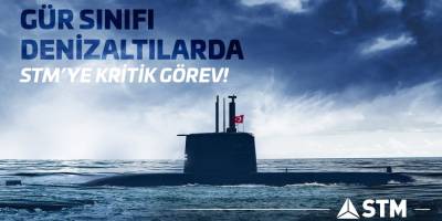 Gür Sınıfı Denizaltılarda STM’ye Kritik Görev