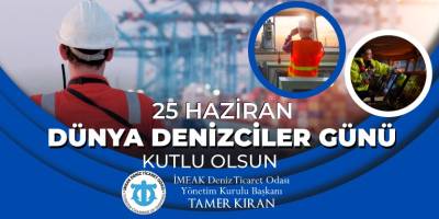 Tamer Kıran'dan 'Dünya Denizciler Günü' mesajı