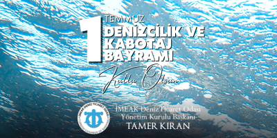 1 Temmuz Denizcilik ve Kabotaj Bayramımız Kutlu Olsun