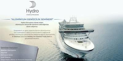 Denizcilik Sektörü Hydro Extrusions Alüminyum Denizcilik Semineri’nde Buluşacak