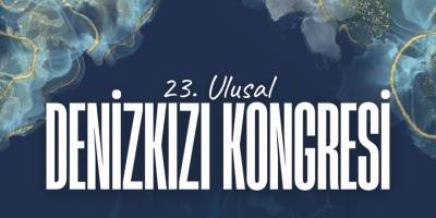 23. Ulusal Denizkızı Kongresi'ne Son 10 Gün!