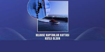 Tamer Kıran'dan "Kılavuz Kaptanlar Haftası" kutlaması