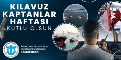 Tamer Kıran'dan Kılavuz Kaptanlar Haftası Mesajı