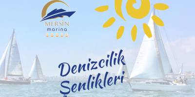 Mersin Marina Denizcilik Şenlikleri‘ne İmza Atıyor
